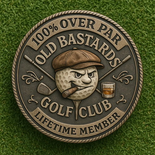 ⛳️"Over Par Old Bastards" Golf Coin
